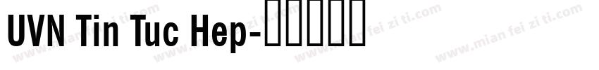 UVN Tin Tuc Hep字体转换